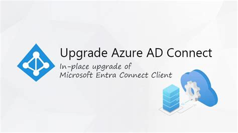 How do I resolve Azure AD Connect upgrade error .